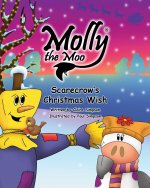 Molly the Moo book 6 - Scarecrows Christmas Wish