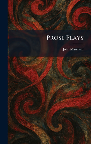Prose Plays
