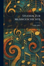 Studien Zur Musikgeschichte