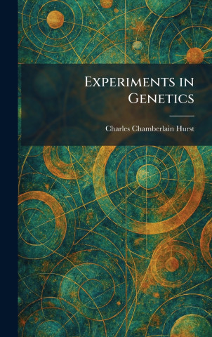 Experiments in Genetics