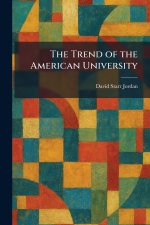 The Trend of the American University