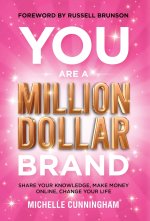 You Are a Million Dollar Brand