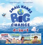 Small Hands, Big Change