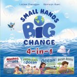 Small Hands, Big Change