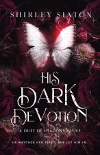 His Dark Devotion (The Discreet Edition)