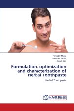 Formulation, optimization and characterization of Herbal Toothpaste