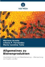Allgemeines zu Bienenprodukten