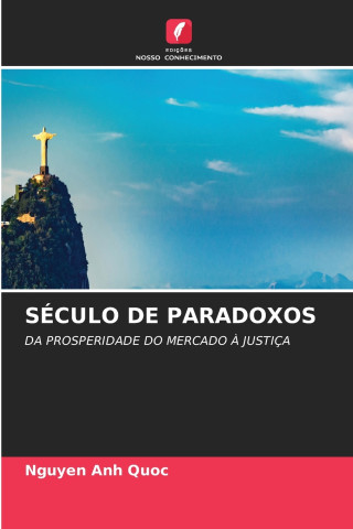 SÉCULO DE PARADOXOS