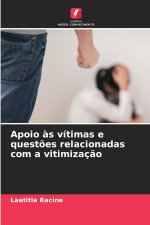 Apoio às vítimas e questões relacionadas com a vitimização