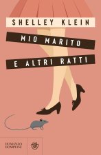 Mio marito e altri ratti