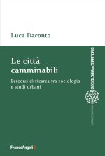 città camminabili. Percorsi di ricerca tra sociologia e studi urbani