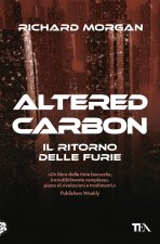 ritorno delle furie. Altered carbon