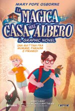 mattina fra mummie, faraoni e piramidi. La magica casa sull'albero. Il graphic novel