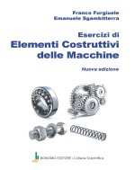 Esercizi di elementi costruttivi delle macchine