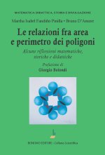 relazioni fra area e perimetro nei poligoni. Alcune riflessioni matematiche, storiche e didattiche