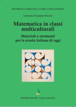 Matematica in classi multiculturali. Materiali e strumenti per la scuola italiana di oggi