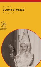 uomo di mezzo. Romanzo ocra 4