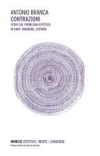 Contrazioni. Studi sul problema estetico in Kant, Warburg, Lyotard