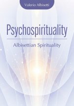 Psychospirituality. Albisetti spirituality