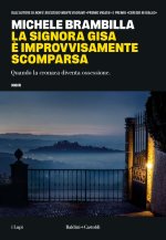 signora Gisa è improvvisamente scomparsa