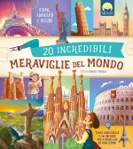 20 incredibili meraviglie del mondo. Storie, curiosità e record