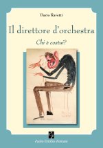 direttore d'orchestra. Chi è costui?