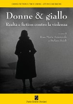Donne & giallo. Realtà e fiction contro la violenza