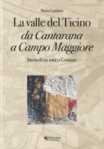 valle del Ticino da Cantarana a Campo Maggiore. Storia di un antico comune