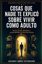 Cosas que nadie te explicó sobre vivir como adulto