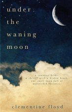 Under the Waning Moon