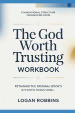 Foundational Structure Originating from Form God Worth Trusting