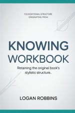 Foundational Structure Originating from KNOWING