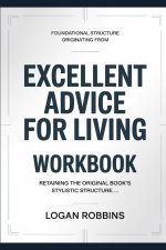Foundational Structure Originating from Excellent Advice for Living