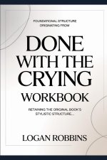 Foundational Structure Originating from Done with The Crying