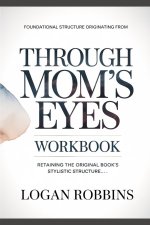 Foundational Structure Originating from Through Moms Eyes