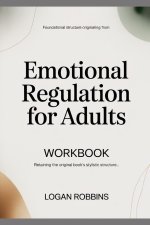 Foundational Structure Originating from Emotional Regulation for Adults