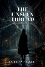 The Unseen Thread