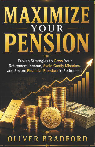 MAXIMIZE YOUR PENSION