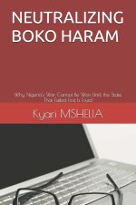 NEUTRALIZING BOKO HARAM