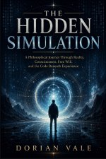THE HIDDEN SIMULATION