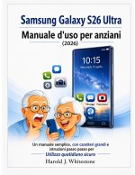 Samsung Galaxy S26 Ultra Manuale d'uso per anziani (2026)