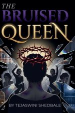 THE BRUISED QUEEN