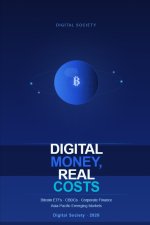 DIGITAL MONEY, REAL COSTS