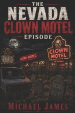 The Nevada Clown Motel Episode