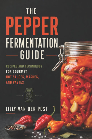 The Pepper Fermentation Guide