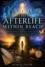 THE AFTERLIFE WITHIN REACH