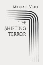 The Shifting Terror