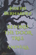 BEYOND THE DOOR TREE