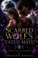 The Scarred Wolf's Fated Mate