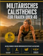 Militärisches Calisthenics für Frauen über 40